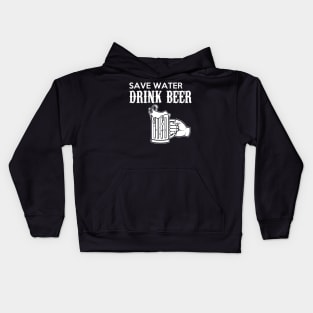 save water drink beer funny beer lover gift Kids Hoodie